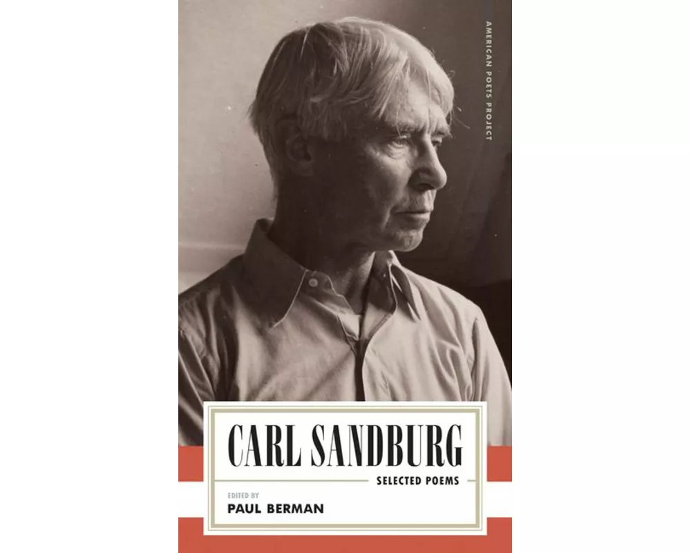 Carl Sandburg: Selected Poems