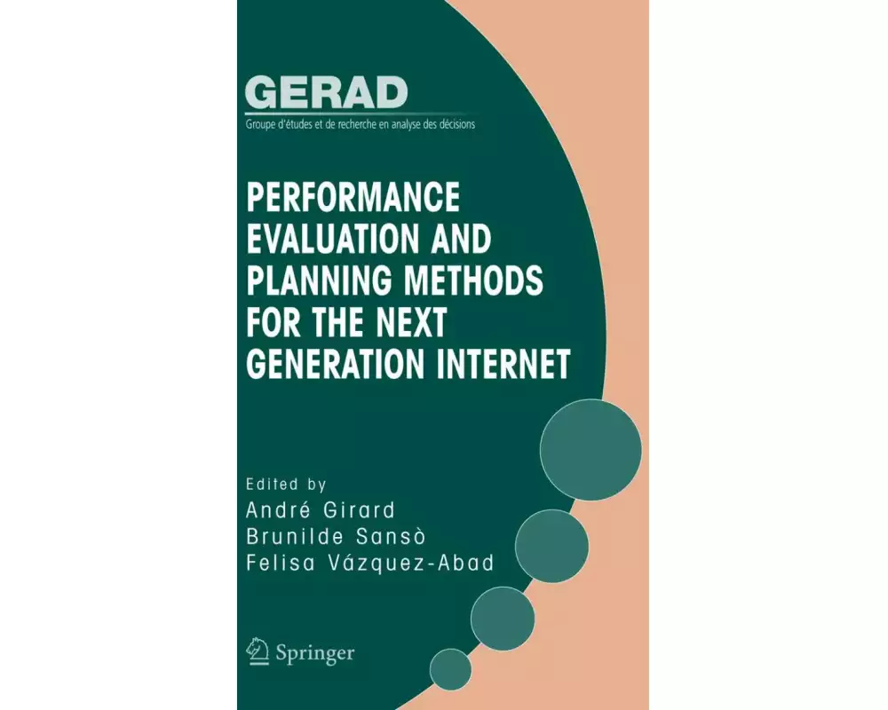Performance Evaluation and Planning Methods for the Next Generation Internet