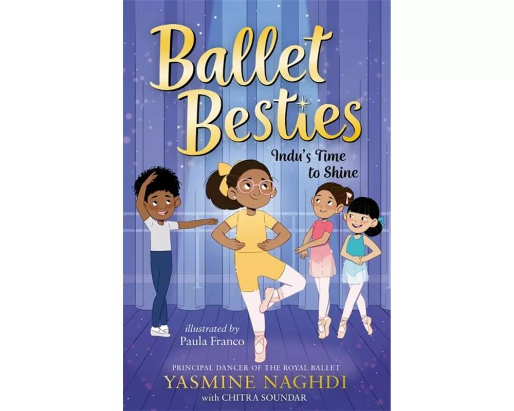 Ballet Besties: Indu's Time to Shine