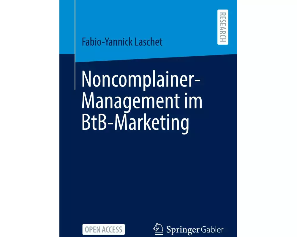 Noncomplainer-Management im BtB-Marketing