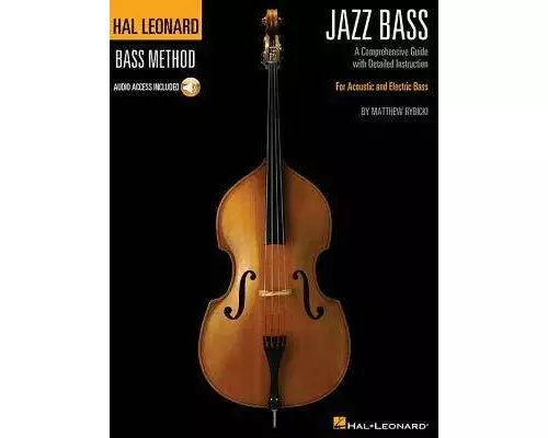 Hal Leonard Jazz Bass Method - A Comprehensive Guide with Detailed Instruction for Acoustic and Electric Bass Book/Online Audio
