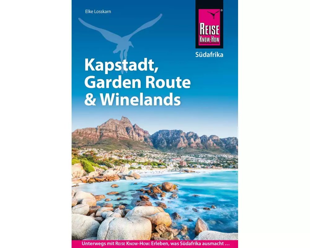 Reise Know-How Reiseführer Südafrika – Kapstadt, Garden Route & Winelands