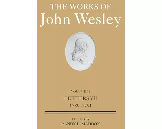 The Works of John Wesley Volume 31