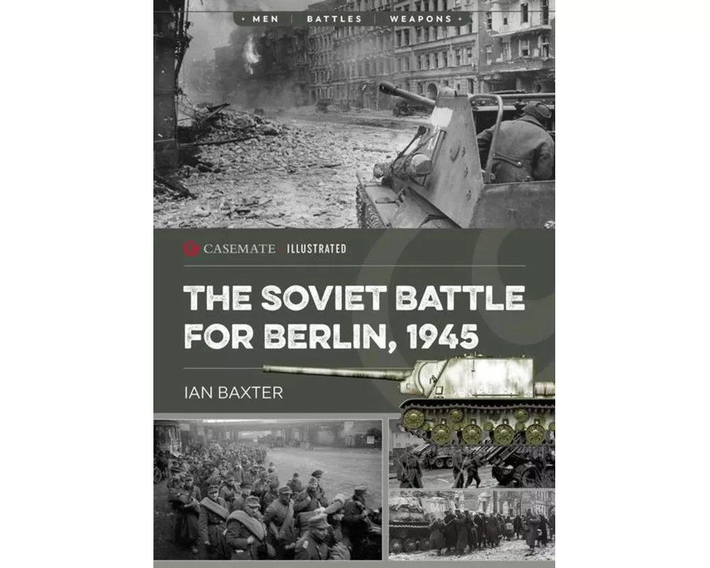 The Soviet Battle for Berlin, 1945