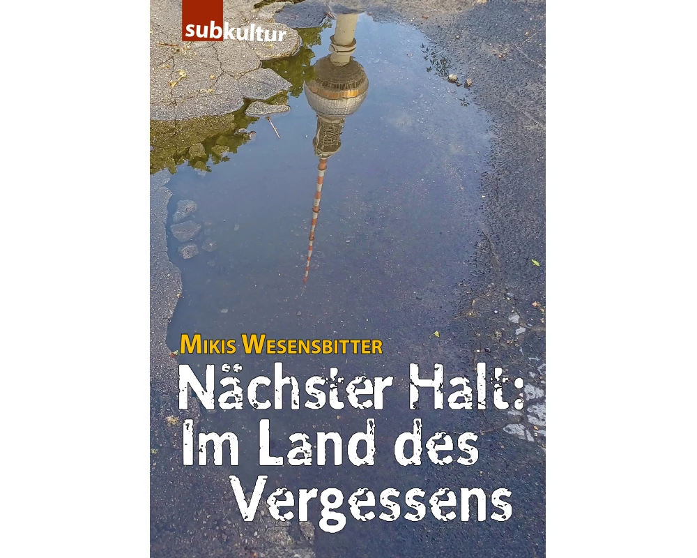 Nächster Halt: Im Land des Vergessens