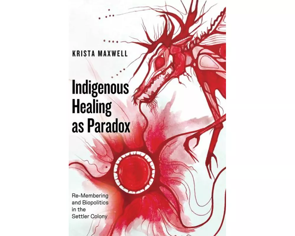 Indigenous Healing as Paradox