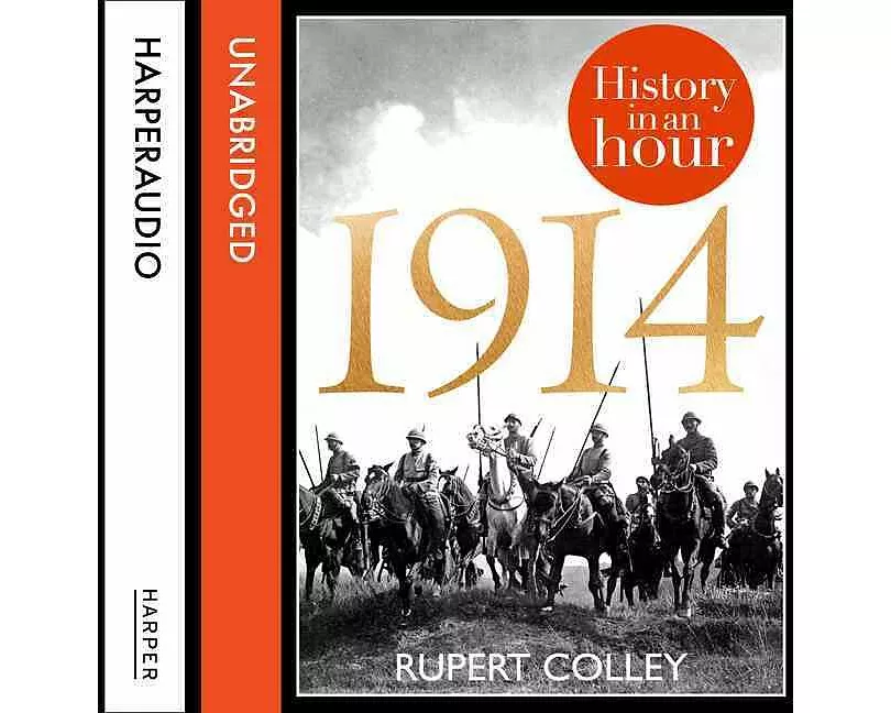 1914: History in an Hour