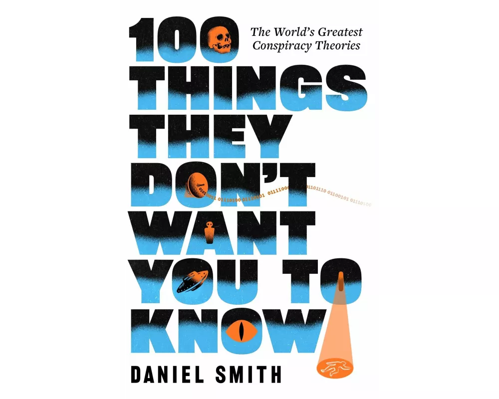 100 Things They Don't Want You To Know