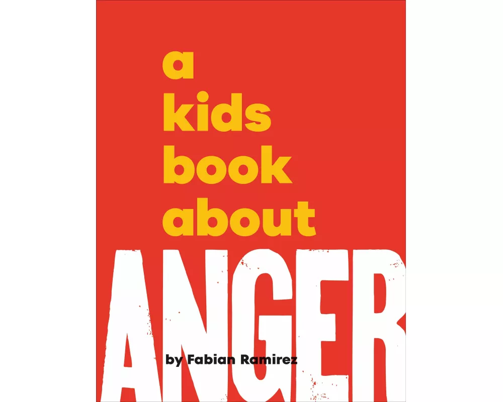 A Kids Book About Anger