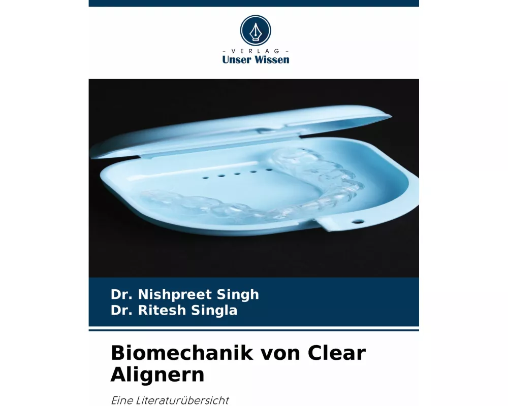 Biomechanik von Clear Alignern
