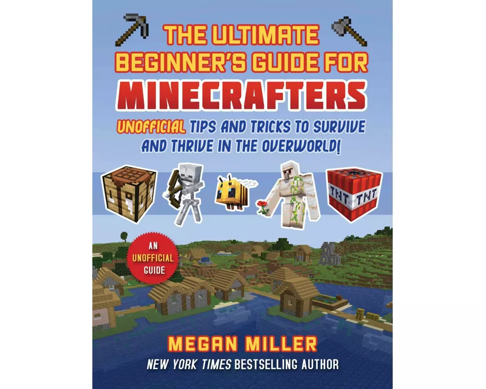 Ultimate Beginner's Guide for Minecrafters