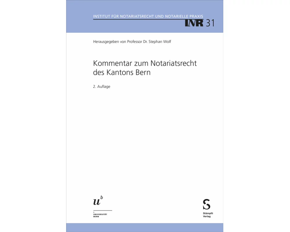 Kommentar zum Notariatsrecht des Kantons Bern