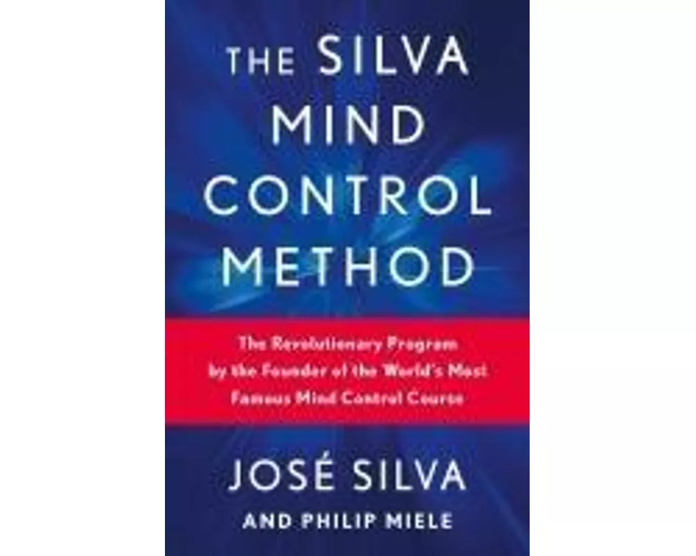 The Silva Mind Control Method