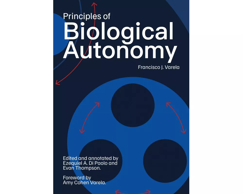 Principles of Biological Autonomy, a new annotated edition