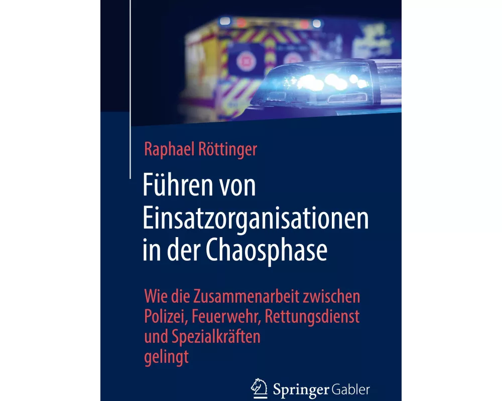 Führen von Einsatzorganisationen in der Chaosphase
