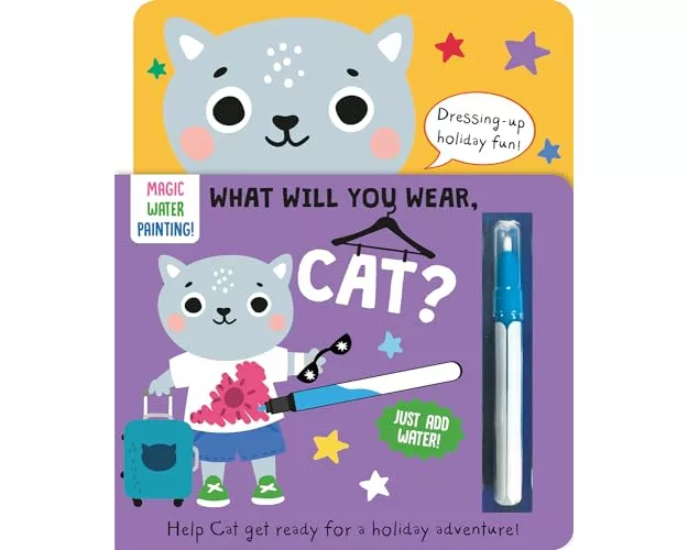 What Will You Wear, Cat? A magic water painting book about going on holiday!