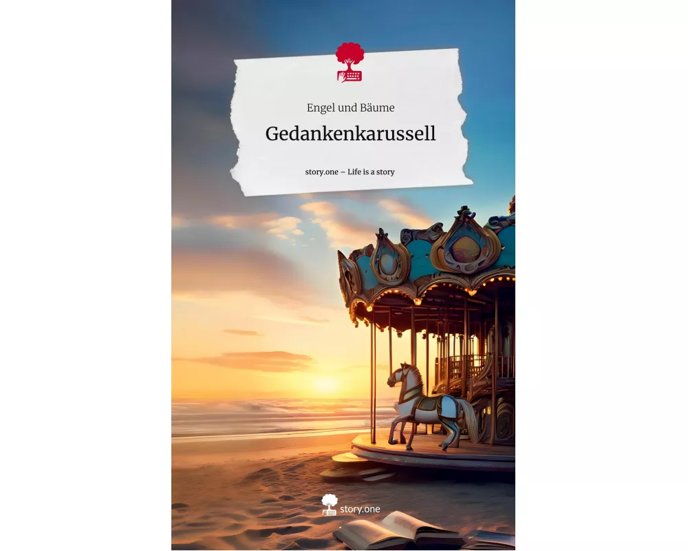 Gedankenkarussell. Life is a Story - story.one