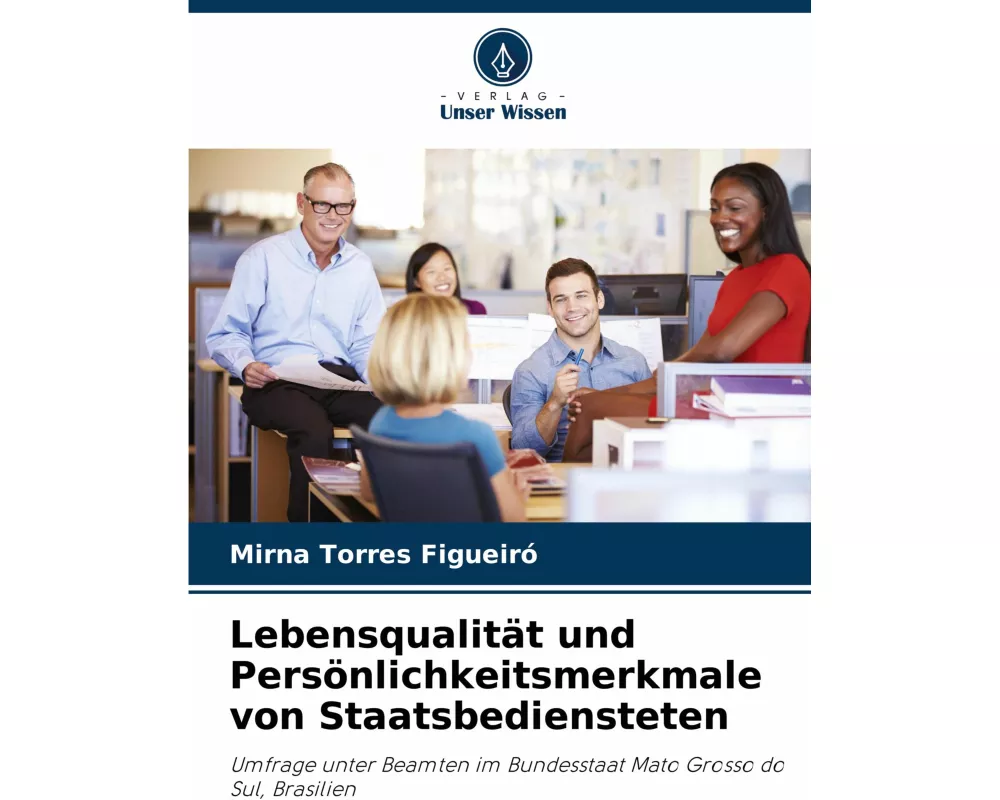 Lebensqualitt und Persnlichkeitsmerkmale von Staatsbediensteten
