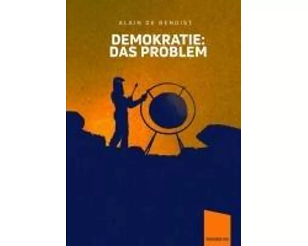 Demokratie: Das Problem
