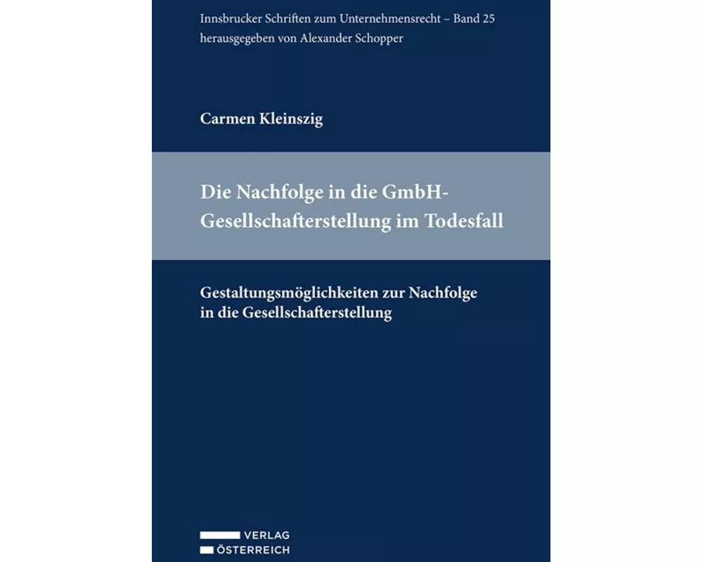 Die Nachfolge in die GmbH-Gesellschafterstellung im Todesfall