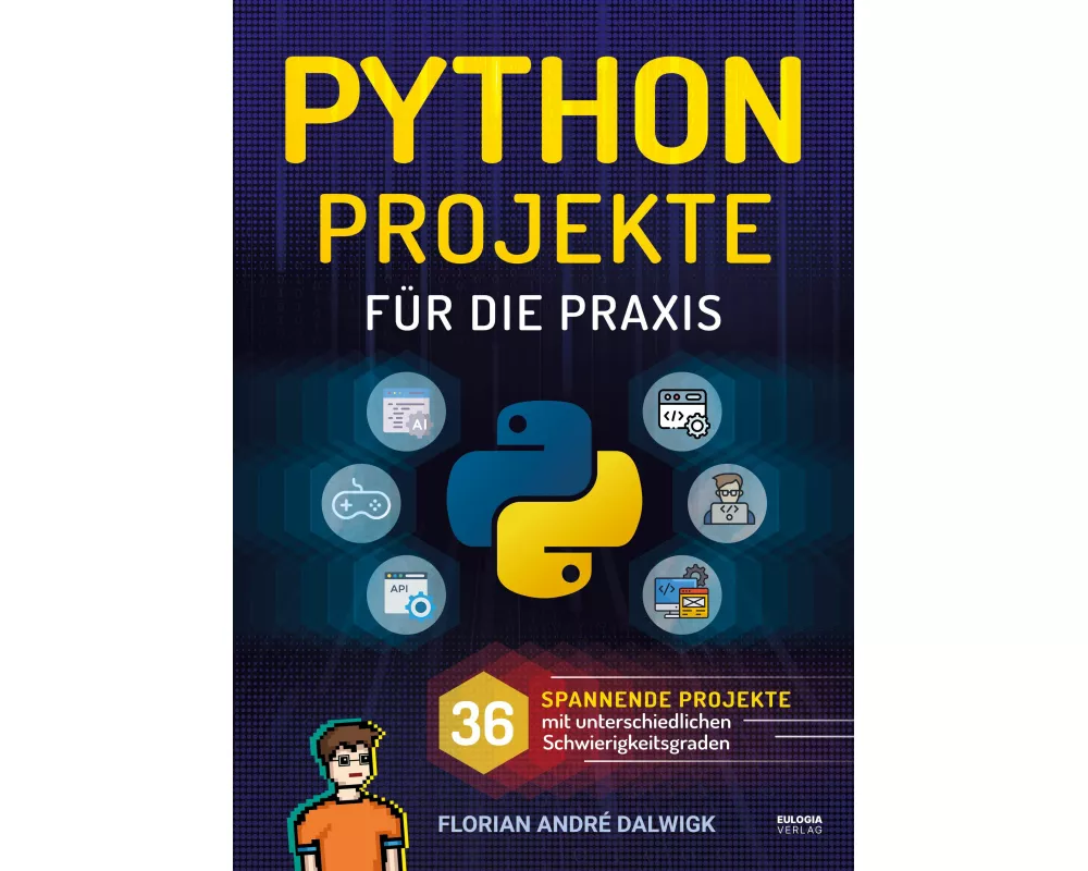 Python Projekte für die Praxis