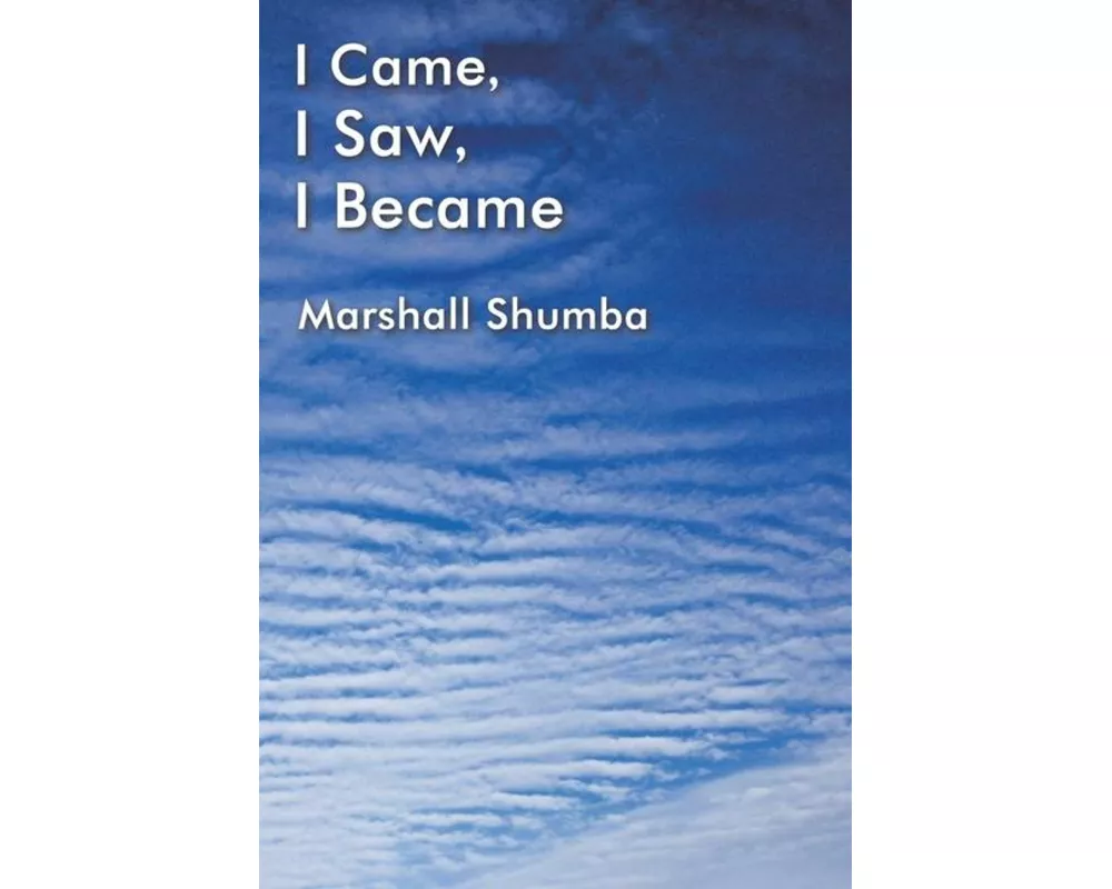I Came, I Saw, I Became