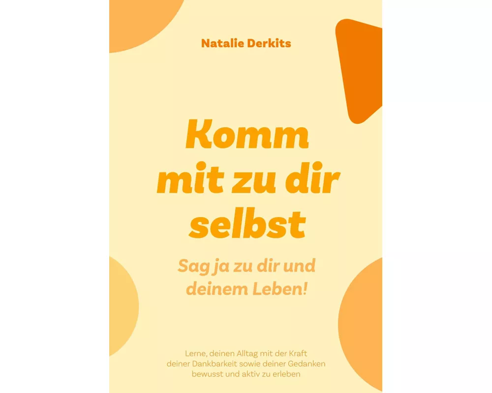 Komm mit zu dir selbst. Sag ja zu dir und deinem Leben!