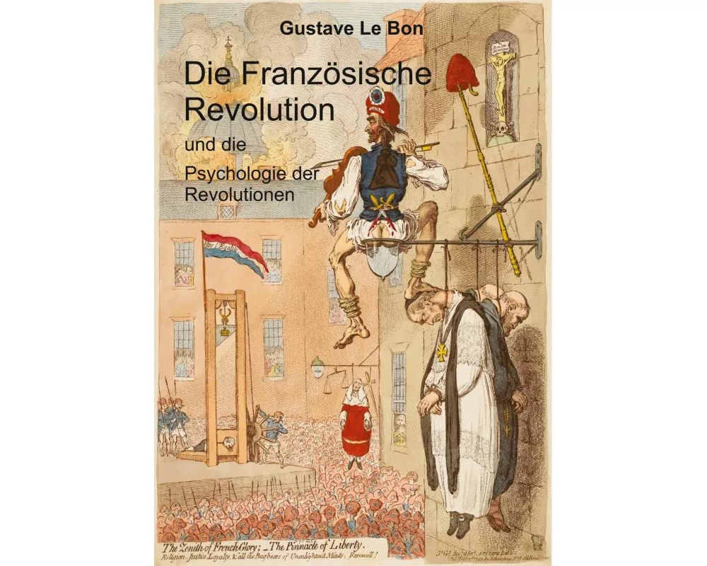 Die Französische Revolution und die Psychologie der Revolutionen
