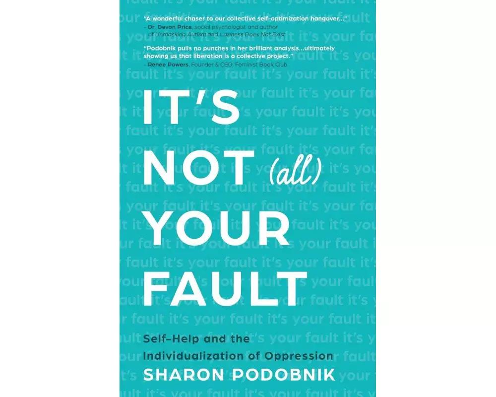 It's Not (All) Your Fault