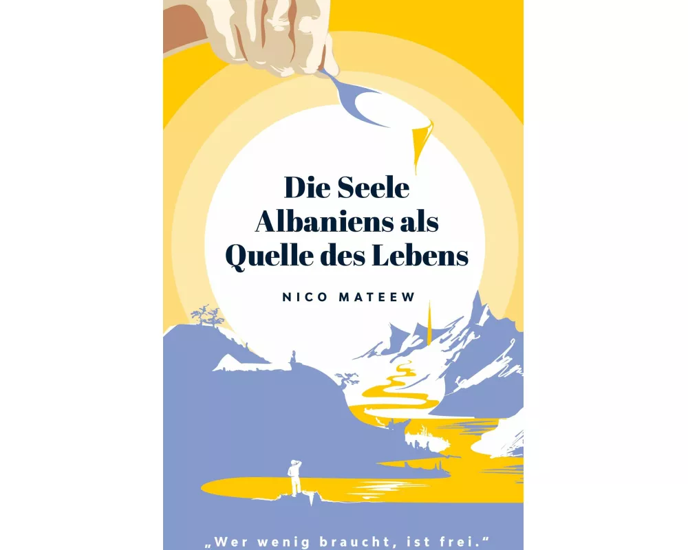 Die Seele Albaniens als Quelle des Lebens