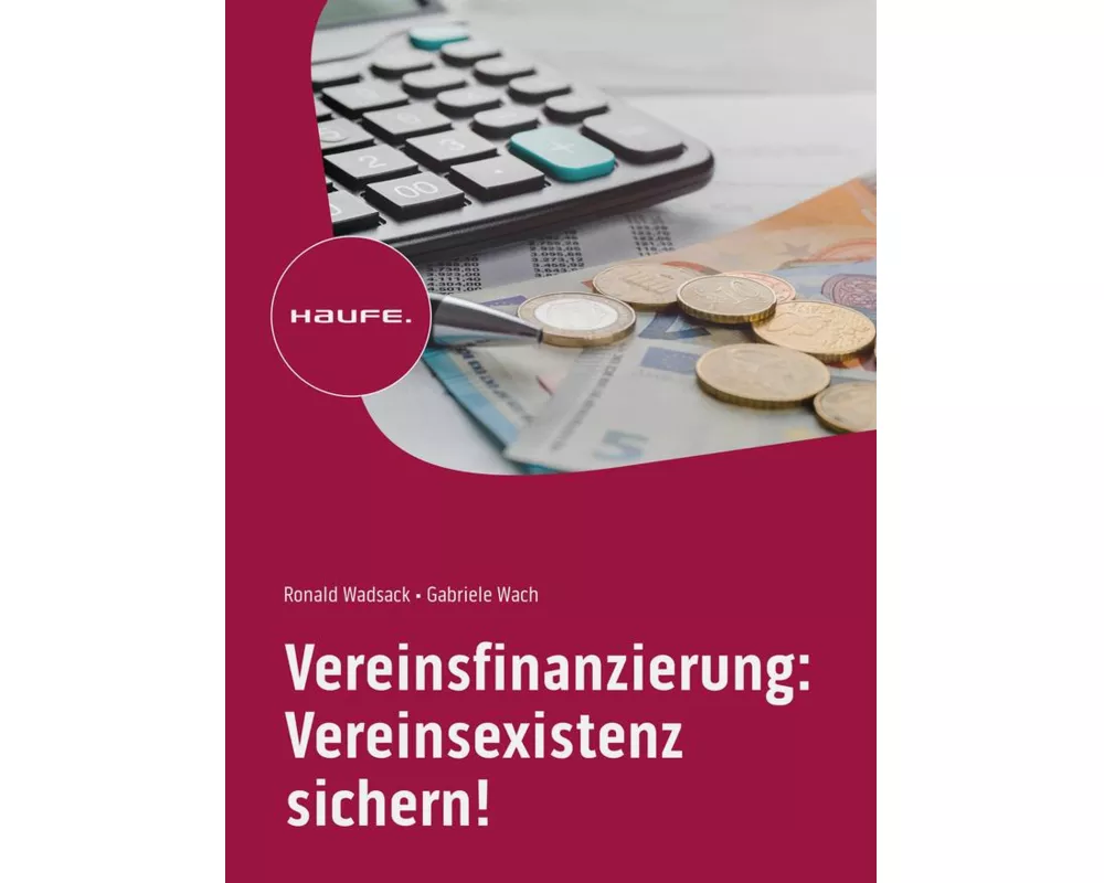 Vereinsfinanzierung: Vereinsexistenz sichern!