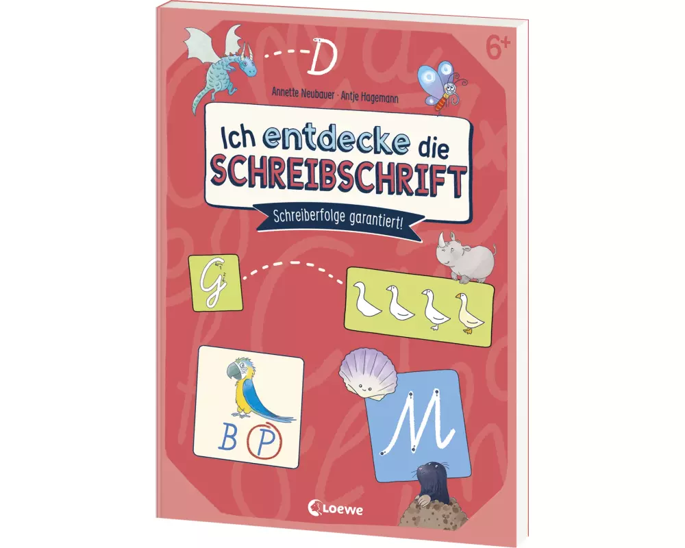 Ich entdecke die Schreibschrift - Schreiberfolge garantiert!