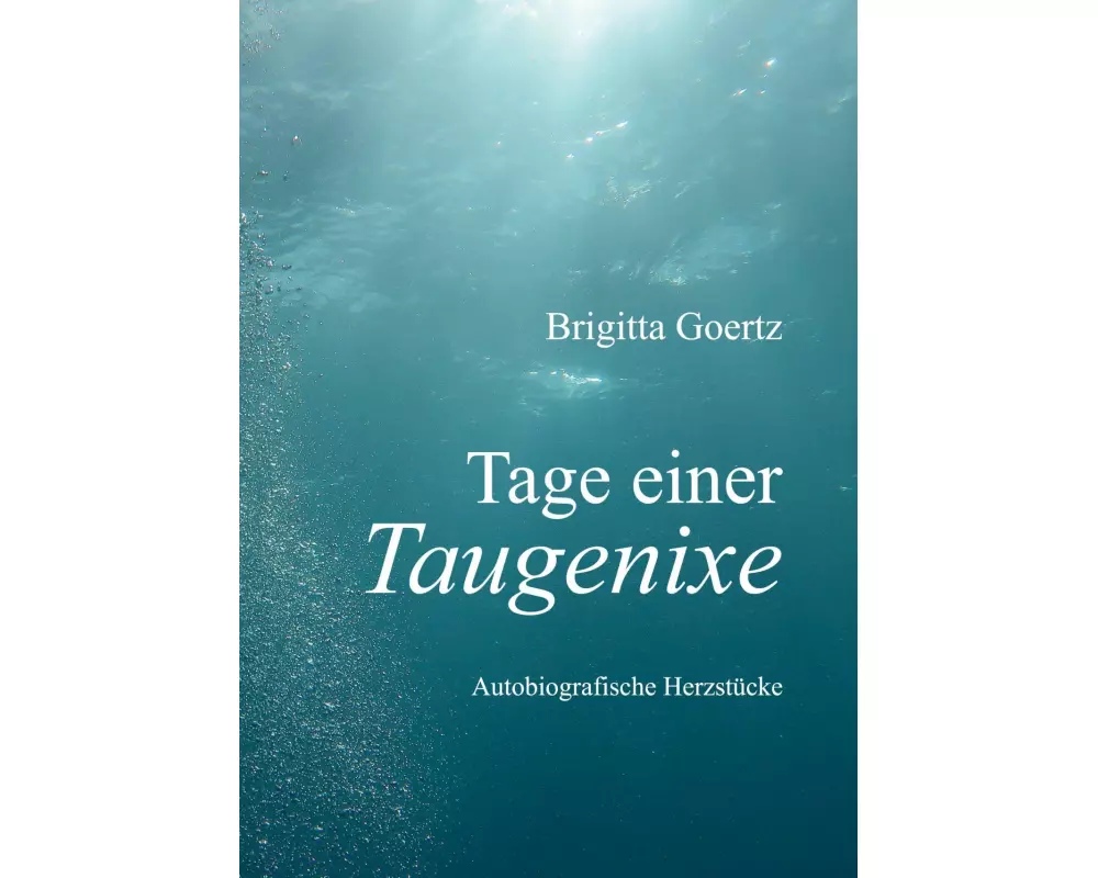 Tage einer Taugenixe