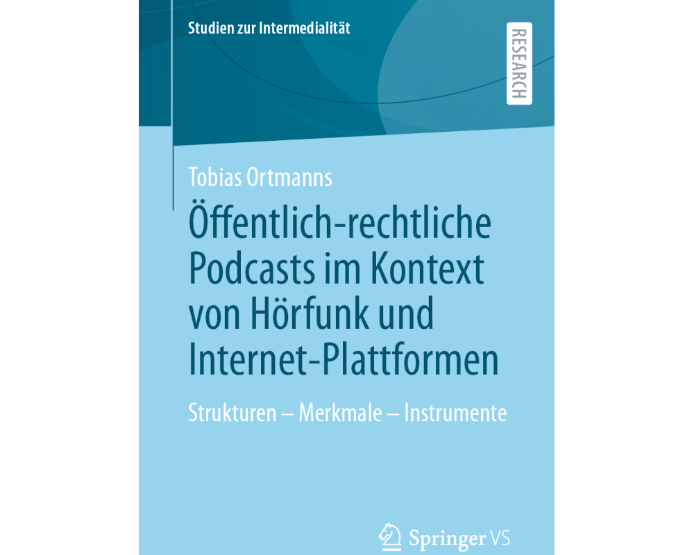 Öffentlich-rechtliche Podcasts im Kontext von Hörfunk und Internet-Plattformen