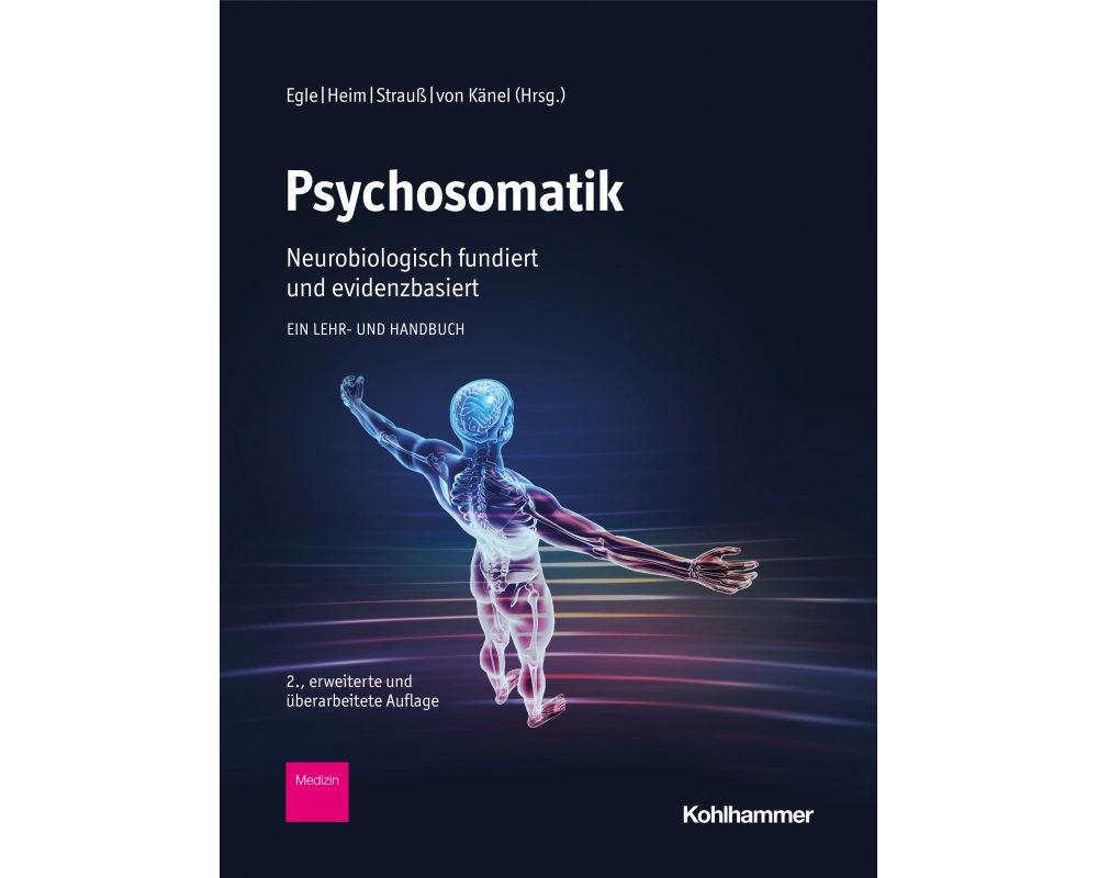 Psychosomatik - neurobiologisch fundiert und evidenzbasiert