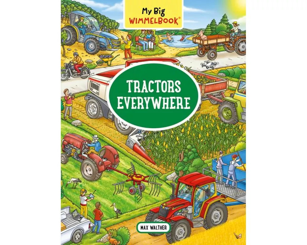 My Big Wimmelbook(r) - Tractors Everywhere
