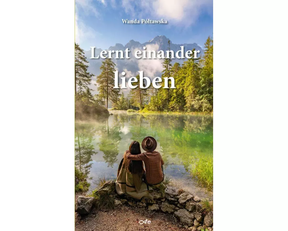 Lernt einander lieben