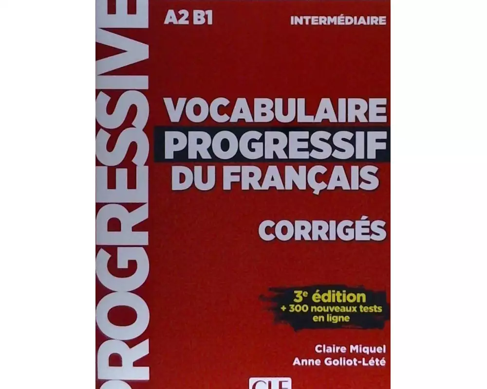 Vocabulaire Progressif du Français A2-B1 Intermédiaire corrigés