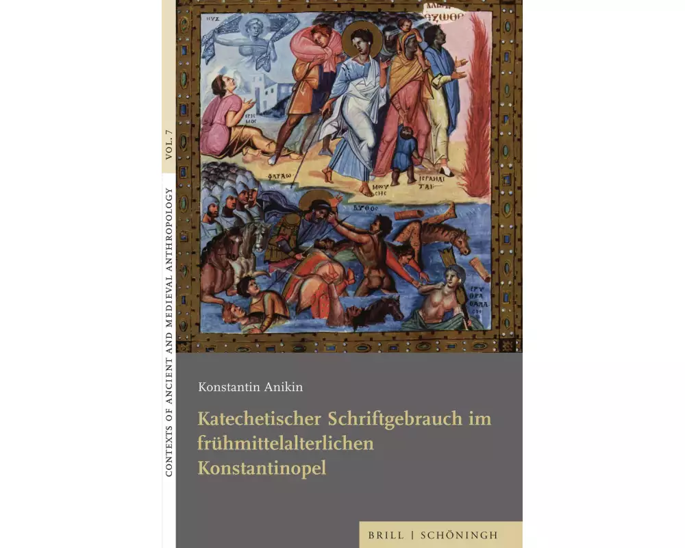 Katechetischer Schriftgebrauch im frühmittelalterlichen Konstantinopel