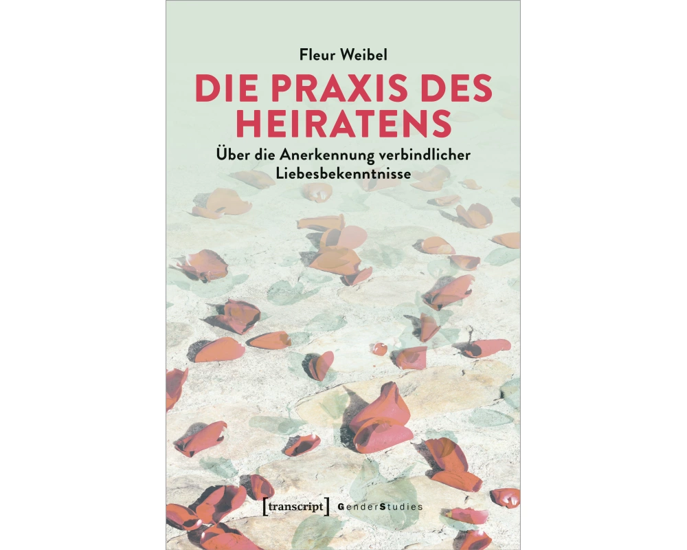 Die Praxis des Heiratens