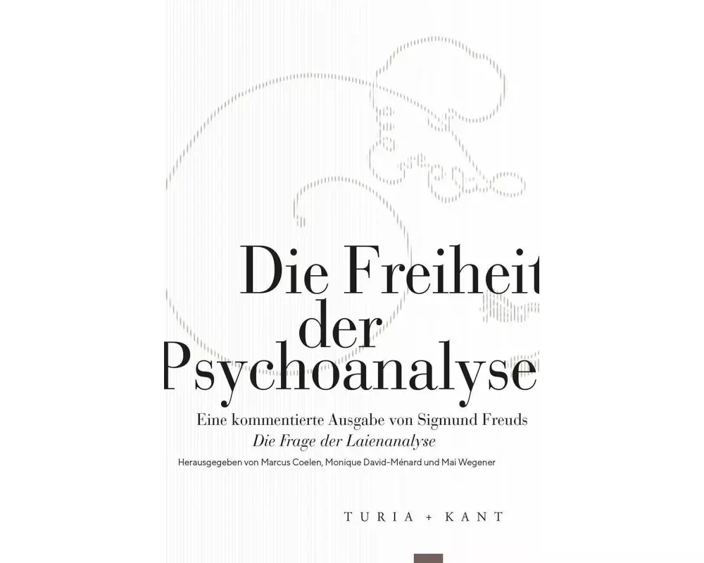 Die Freiheit der Psychoanalyse