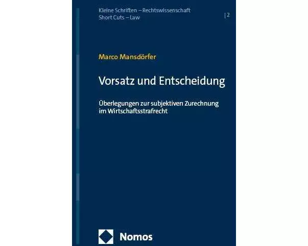 Vorsatz und Entscheidung