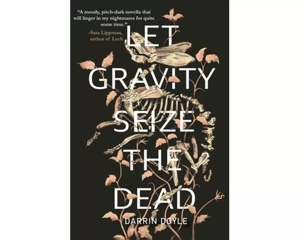 Let Gravity Seize the Dead