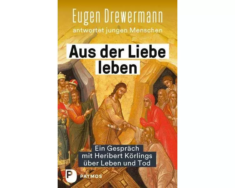 Aus der Liebe leben – Ein Gespräch mit Heribert Körlings über Leben und Tod