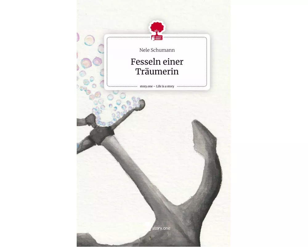 Fesseln einer Träumerin. Life is a Story - story.one