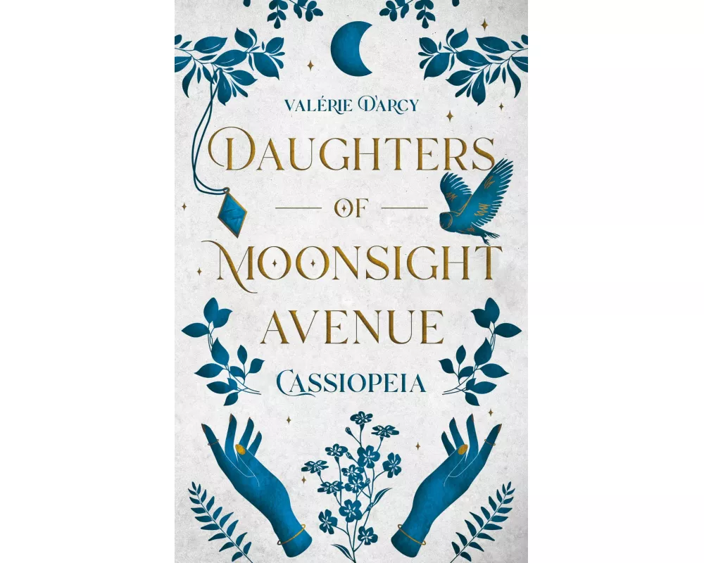 Daughters of Moonsight Avenue - Cassiopeia