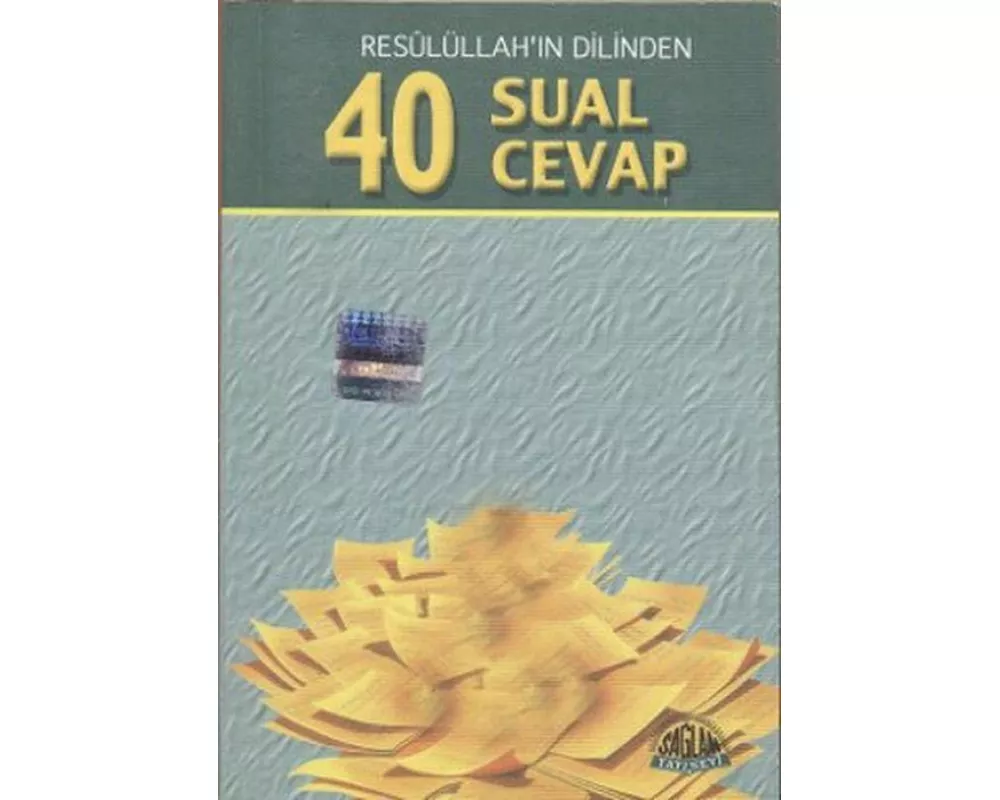Resulüllahin Dilinden 40 Sual 40 Cevap