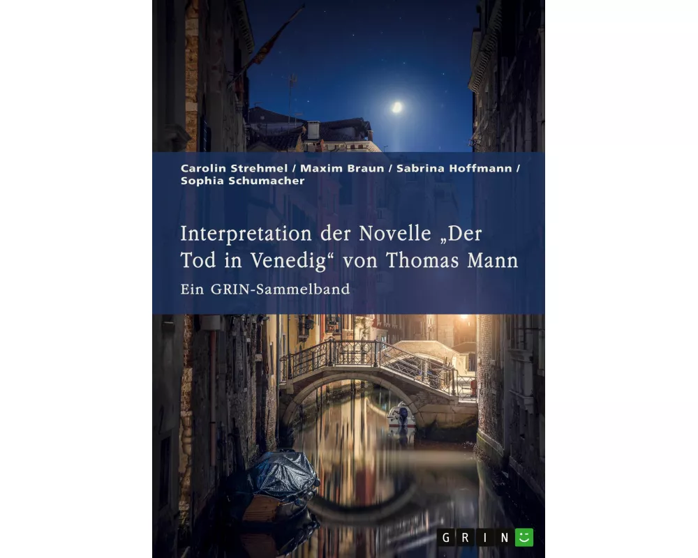 Interpretation der Novelle "Der Tod in Venedig" von Thomas Mann. Verschiedene Ansätze