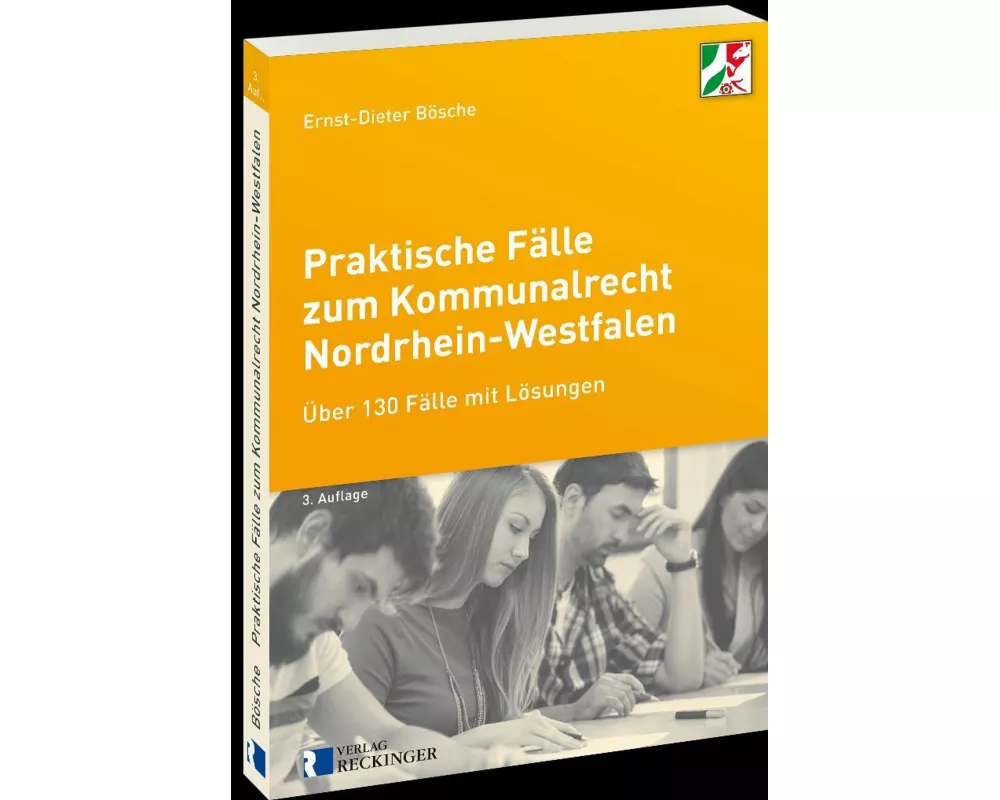 Praktische Fälle zum Kommunalrecht Nordrhein-Westfalen