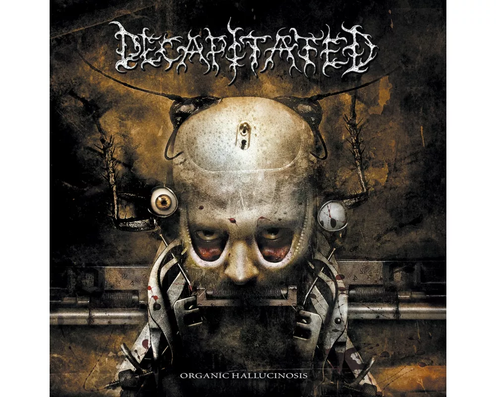 Decapitated-Organic Hallucinosis